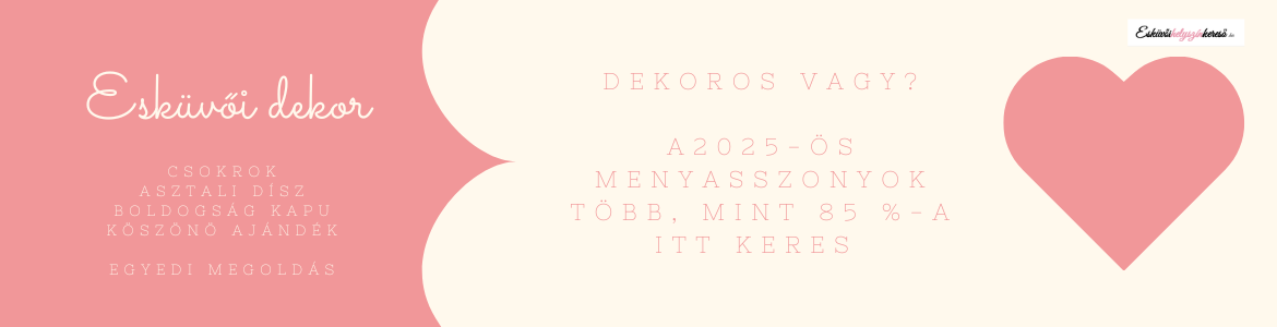 Legyen ez a Te hirdetésedEsküvőkiálllítás 2025 tavasz